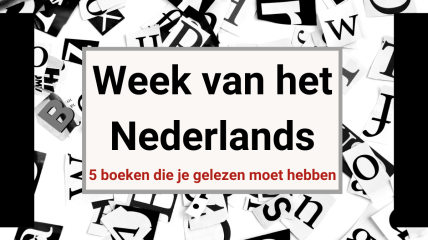Week van het Nederlands: 5 boekentips