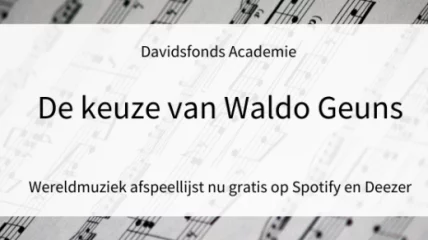 De keuze van Waldo Geuns (wereldmuziek)